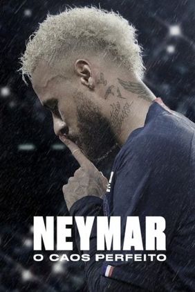 Neymar: O Caos Perfeito