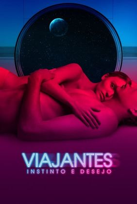 Viajantes - Instinto e Desejo